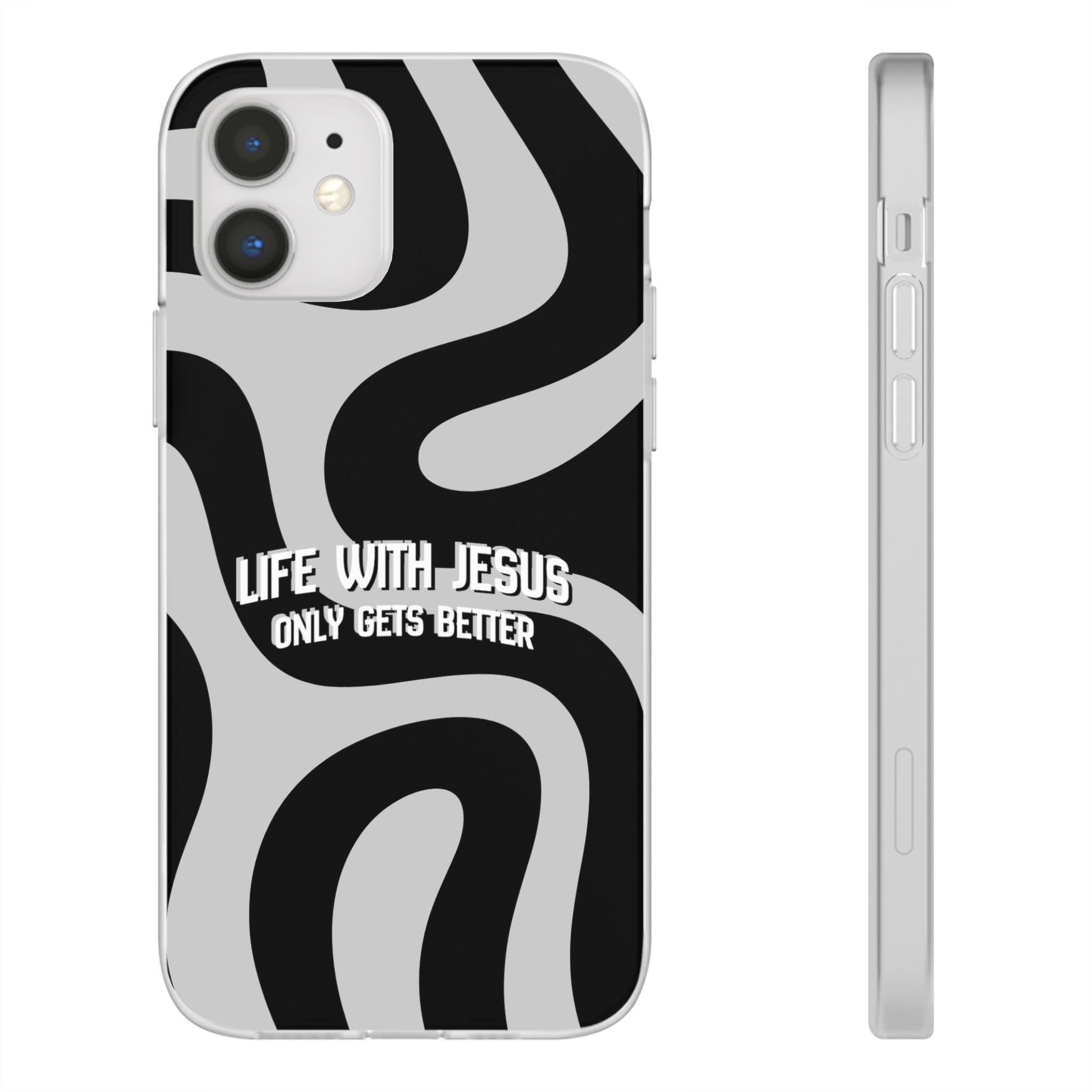 Religious Phone Case — "Life With Jesus Only Gets Better" Black & White Swirl Flexi Case