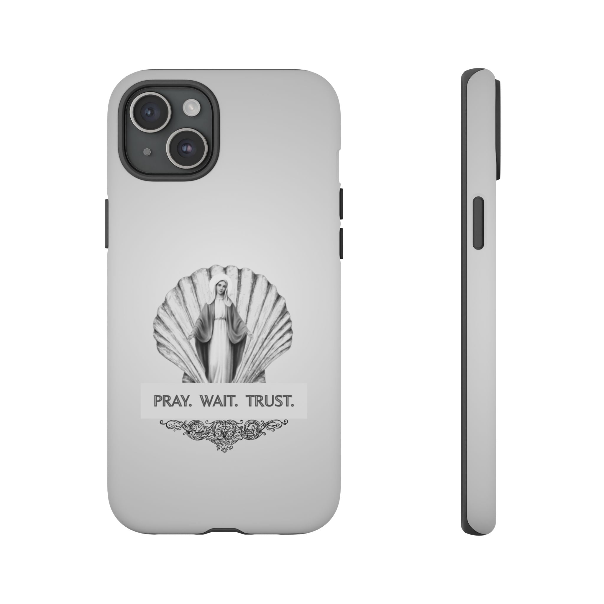 Phone Case — 'Pray. Wait. Trust.' Religious Shell Design (Catholic Inspirational)