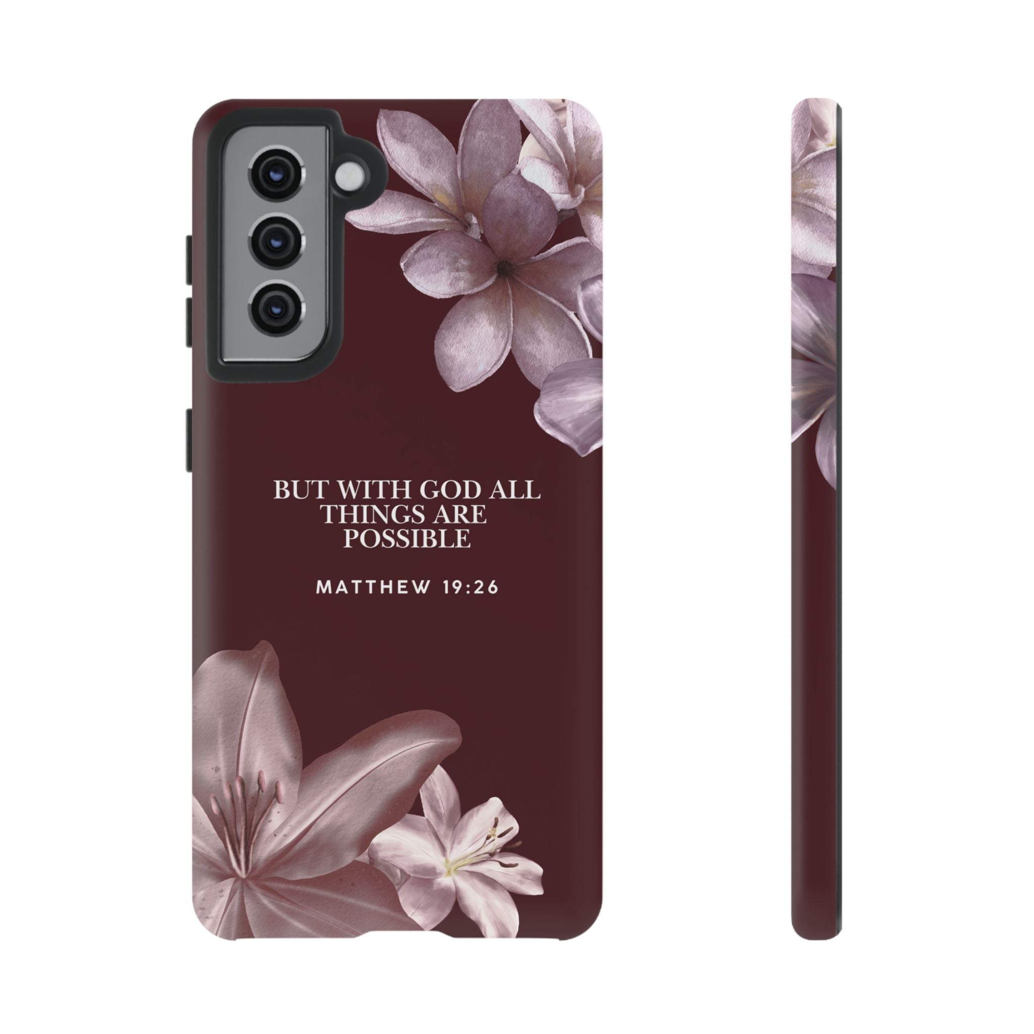 But With God All Things Are Possible — Floral Bible Verse Christian Tough Phone Case