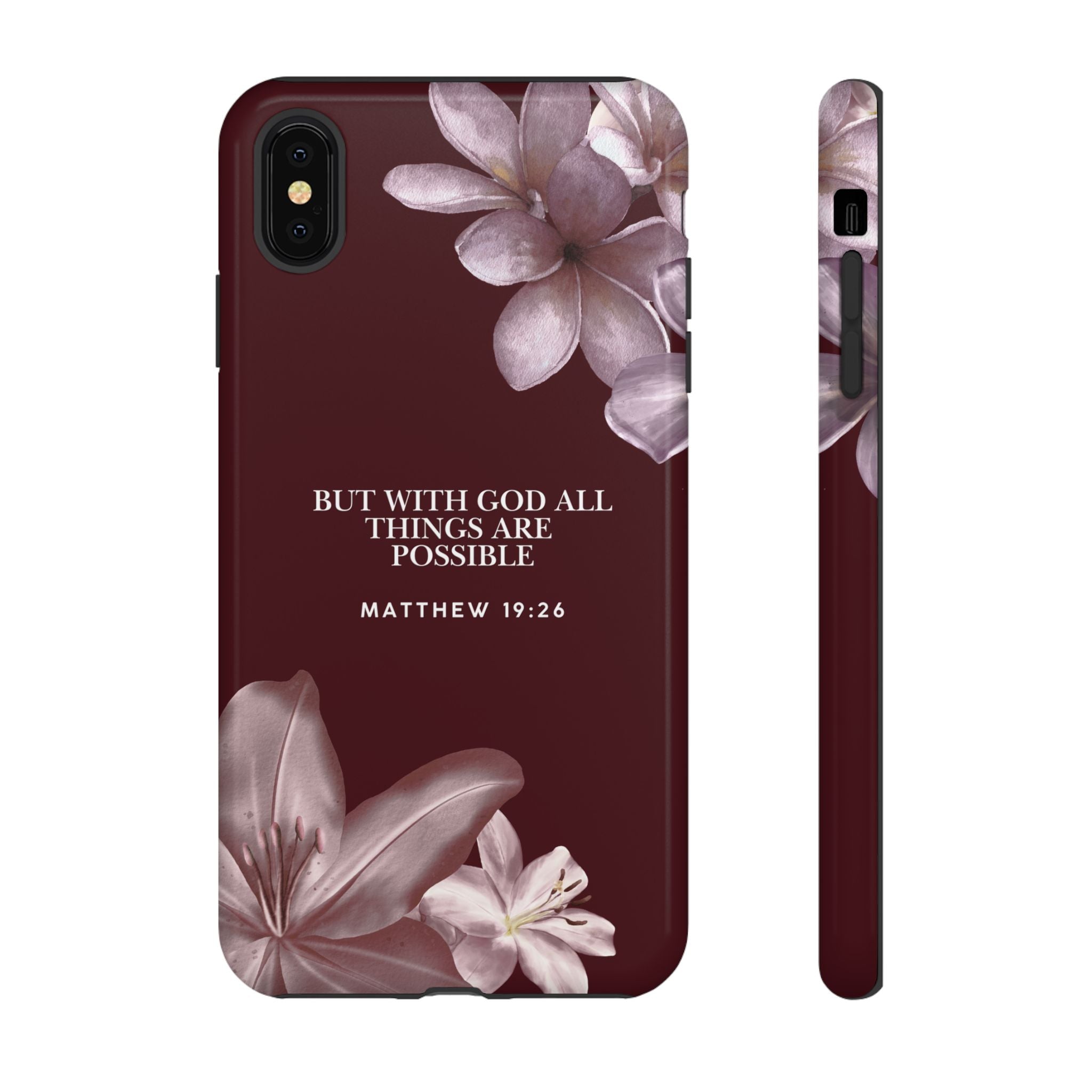But With God All Things Are Possible — Floral Bible Verse Christian Tough Phone Case
