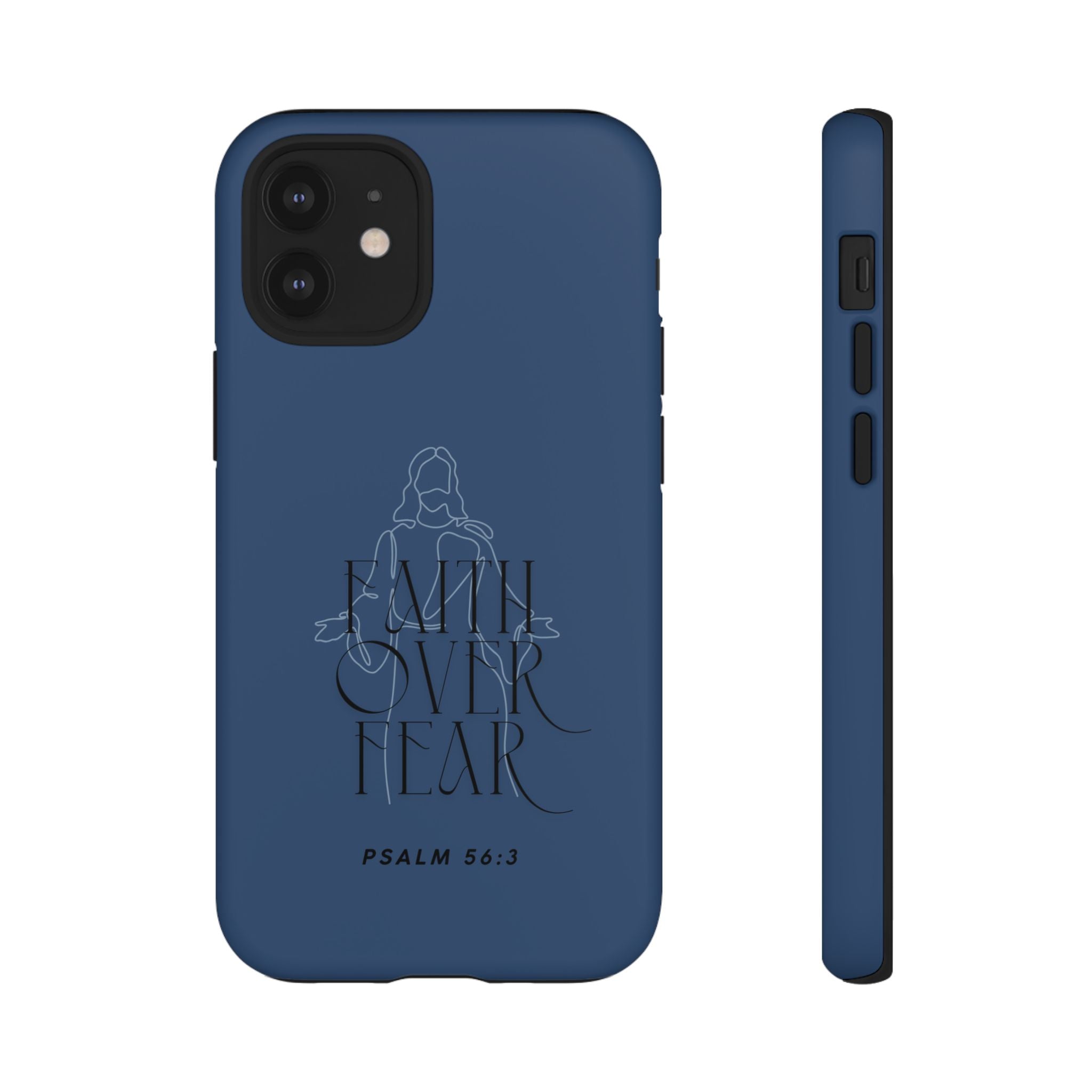 Faith Over Fear — Psalm 56:3 Christian Tough Phone Case