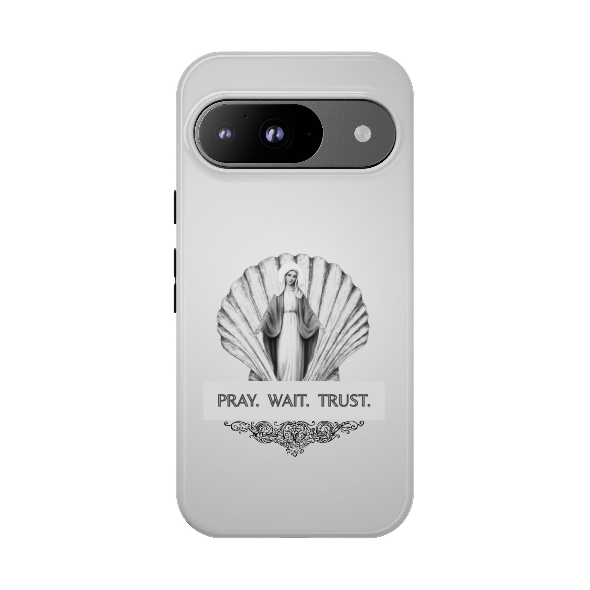 Phone Case — 'Pray. Wait. Trust.' Religious Shell Design (Catholic Inspirational)