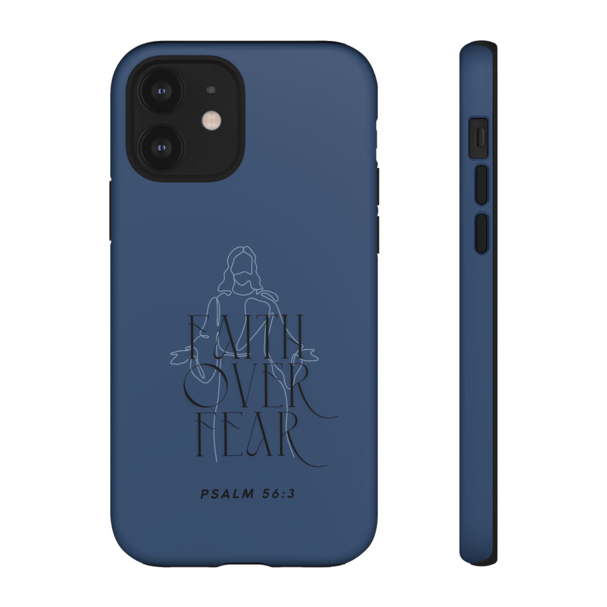 Faith Over Fear — Psalm 56:3 Christian Tough Phone Case
