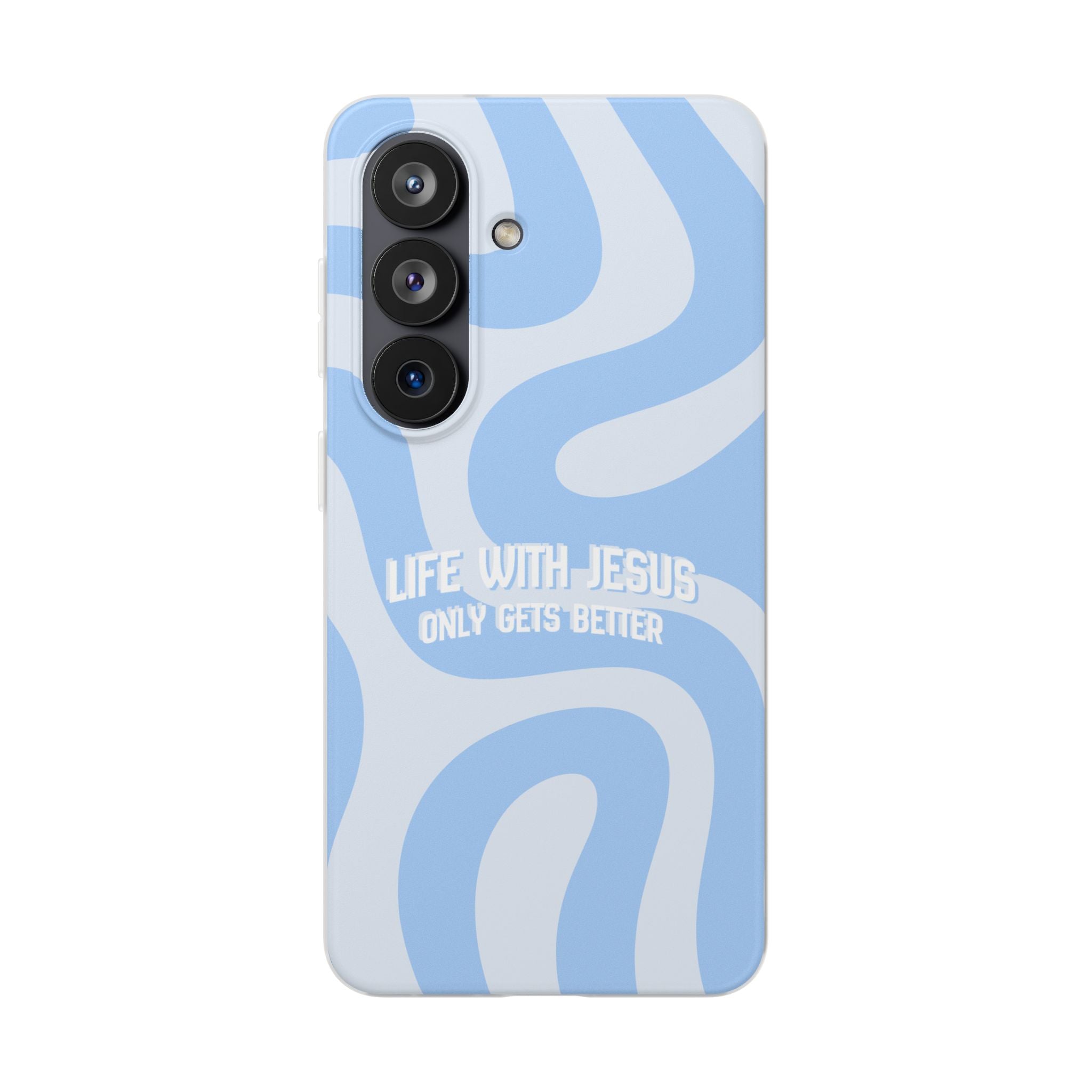 Phone Case — "Life With Jesus Only Gets Better" Blue Abstract Christian Flexi Case