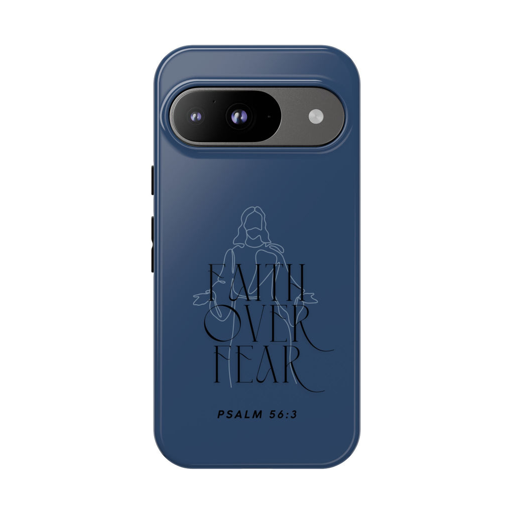 Faith Over Fear — Psalm 56:3 Christian Tough Phone Case
