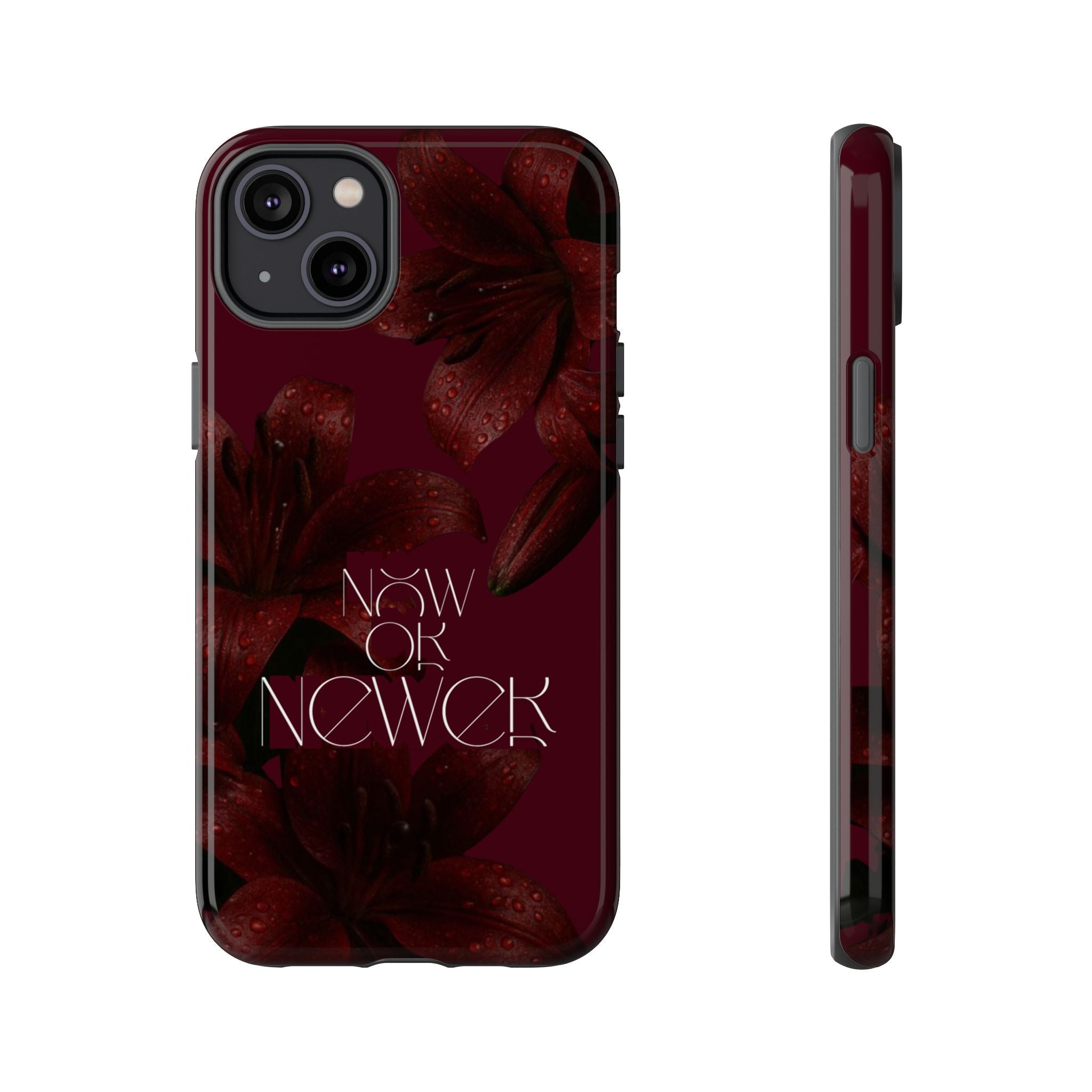 Tough Cases – Burgundy Floral “Now or Never” Protective Phone Case