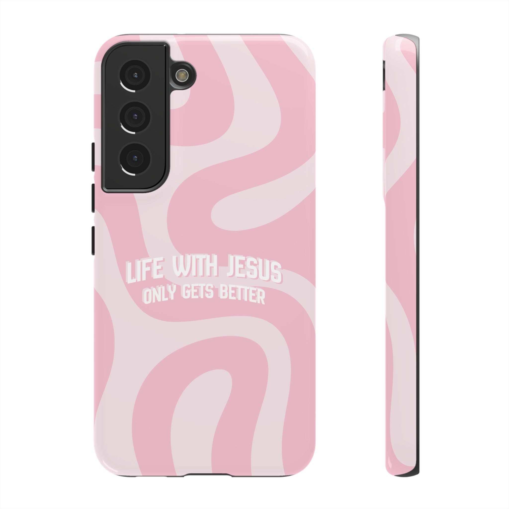 Pink Swirl Phone Case - "Life With Jesus Only Gets Better" Christian iPhone Cover