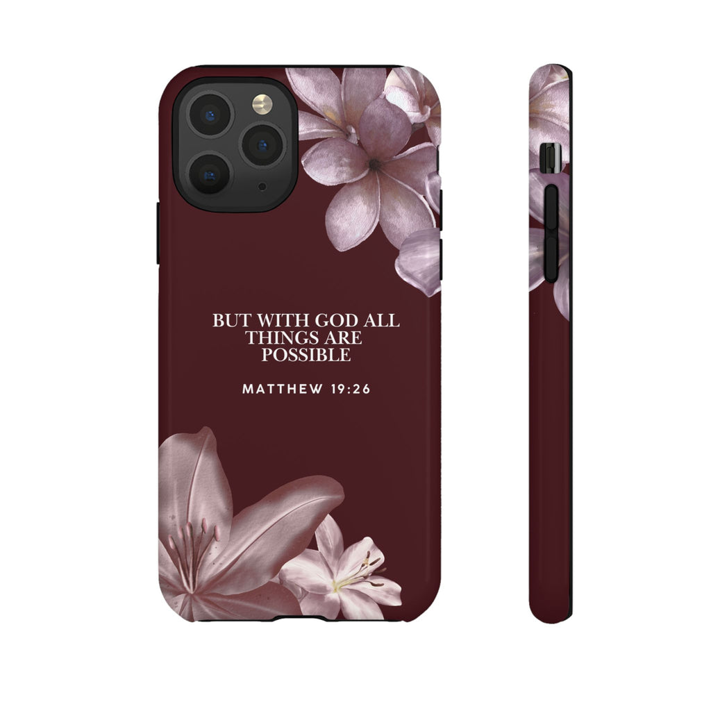But With God All Things Are Possible — Floral Bible Verses Christian Tough Phone Case