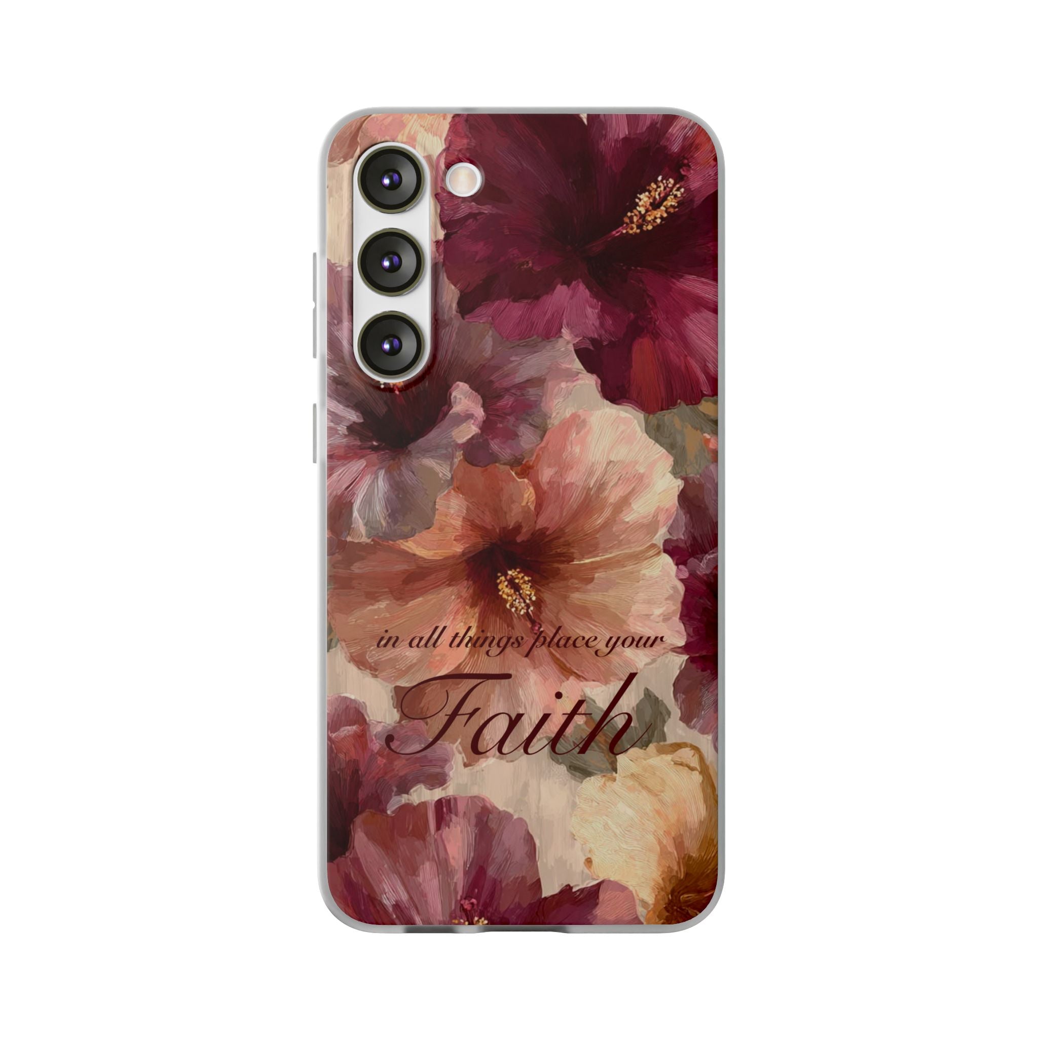 Faith Floral Phone Case – Inspirational Hibiscus Art Protective Cover
