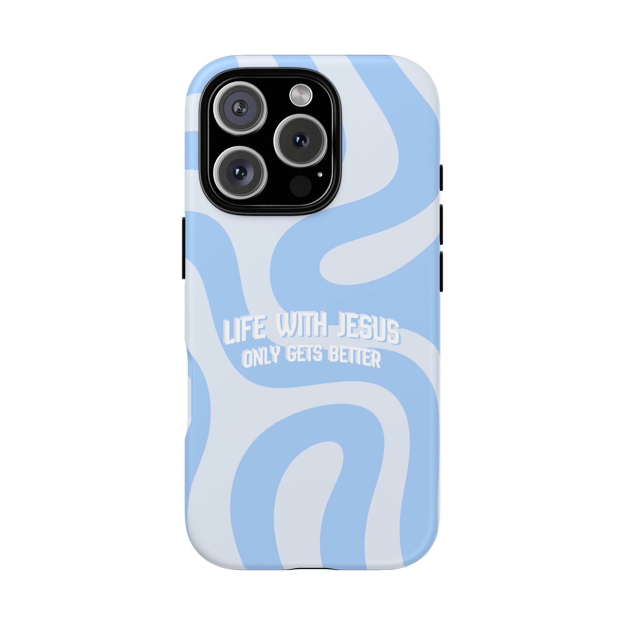 Blue Swirl Phone Case - "Life With Jesus Only Gets Better" Christian iPhone Cover