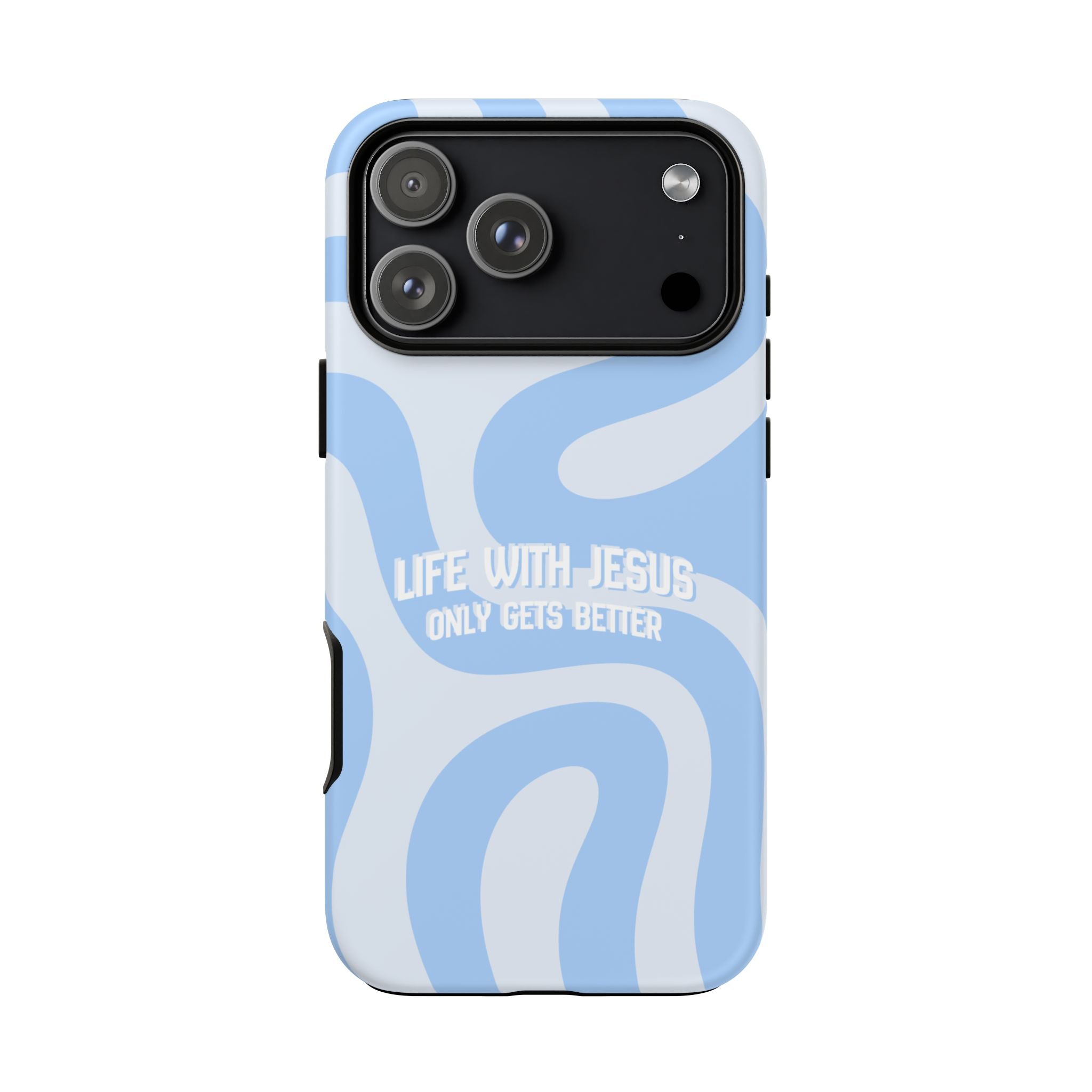 Blue Swirl Phone Case - "Life With Jesus Only Gets Better" Christian iPhone Cover