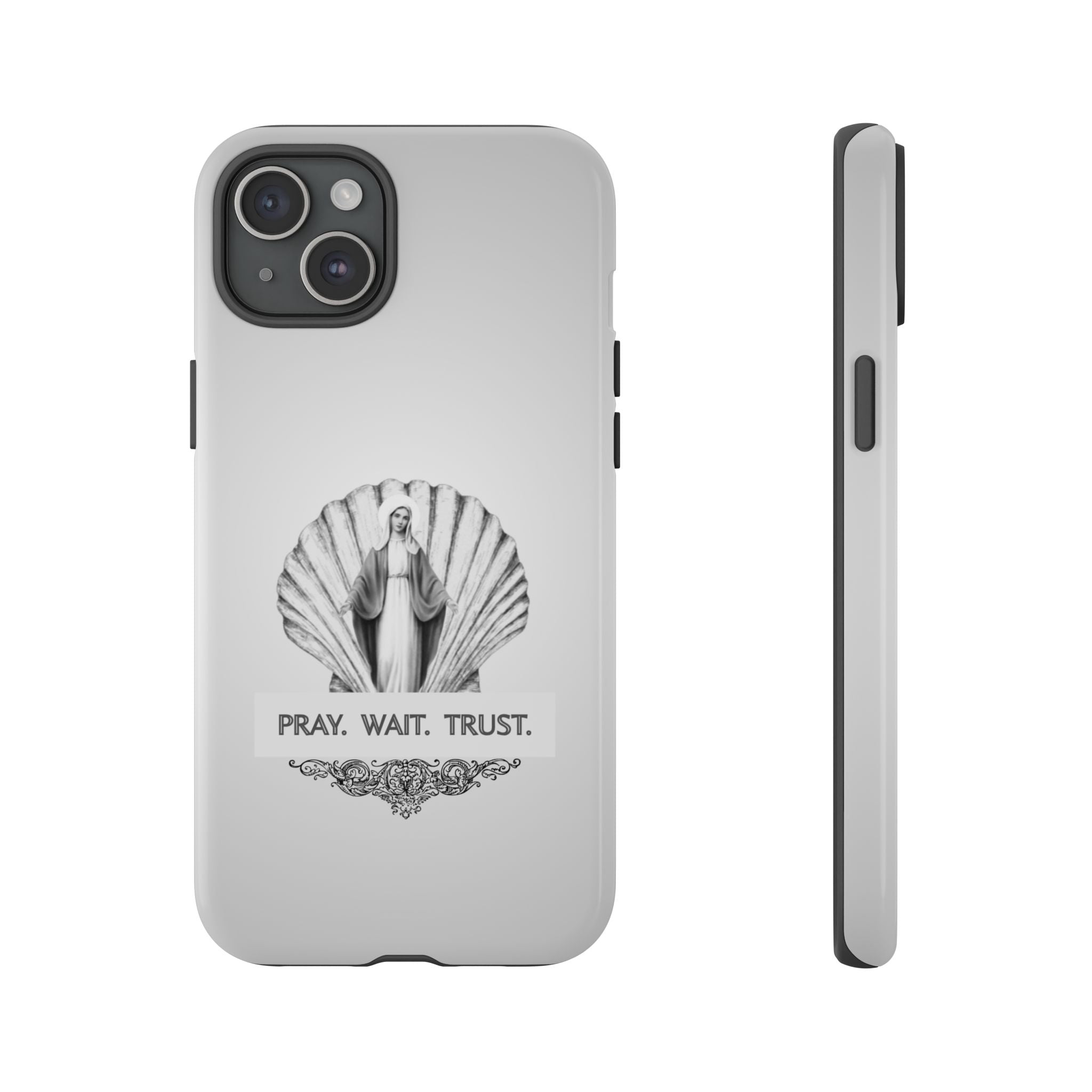 Phone Case — 'Pray. Wait. Trust.' Religious Shell Design (Catholic Inspirational)