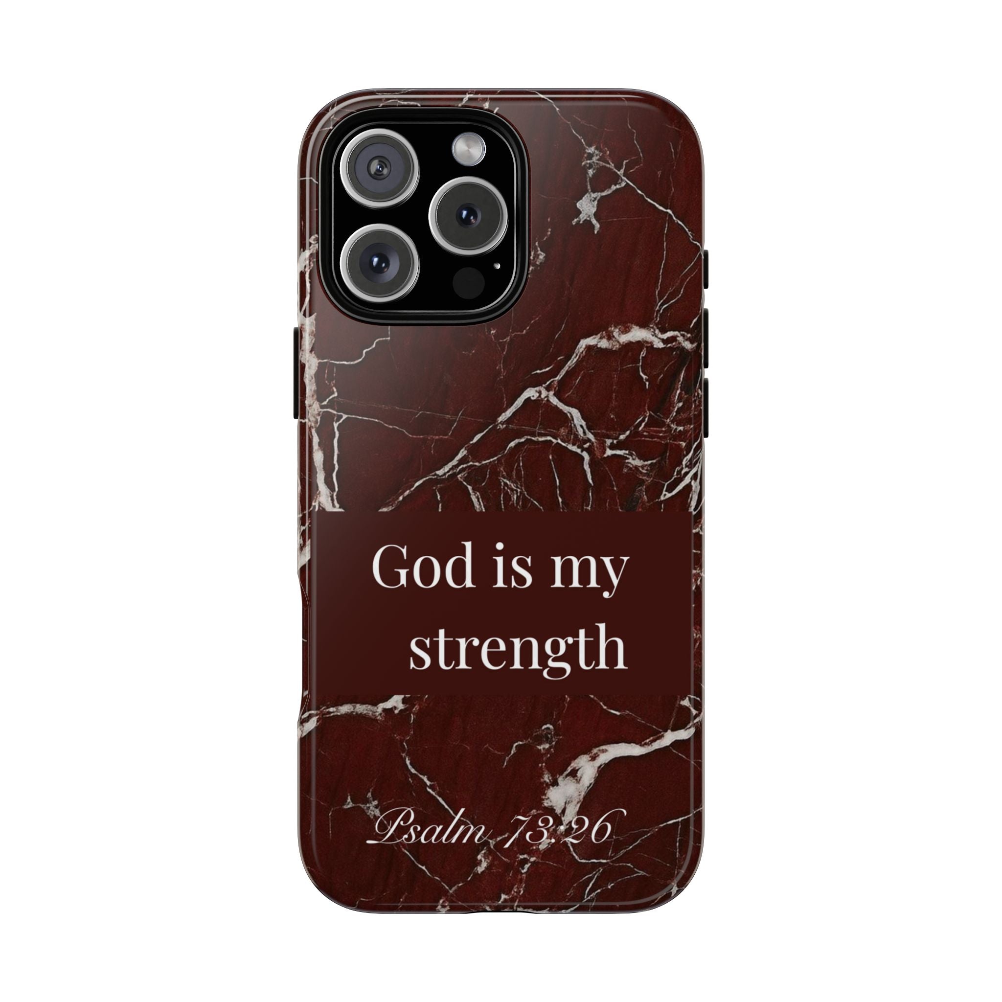 God Is My Strength — Psalm 73:26 Christian Tough Phone Case | Marble Faith Cover