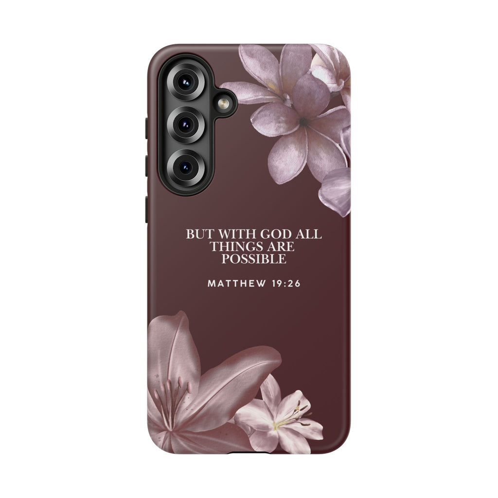 But With God All Things Are Possible — Floral Bible Verses Christian Tough Phone Case
