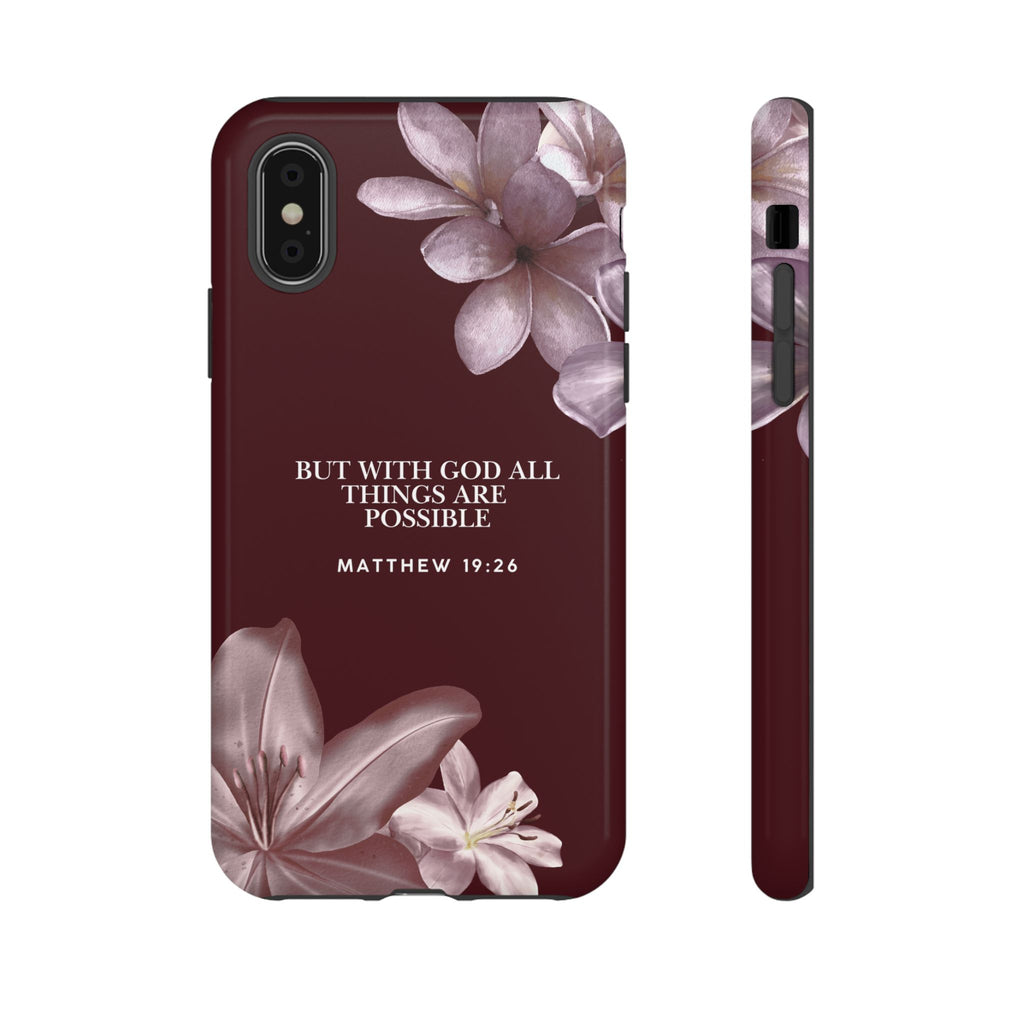 But With God All Things Are Possible — Floral Bible Verses Christian Tough Phone Case