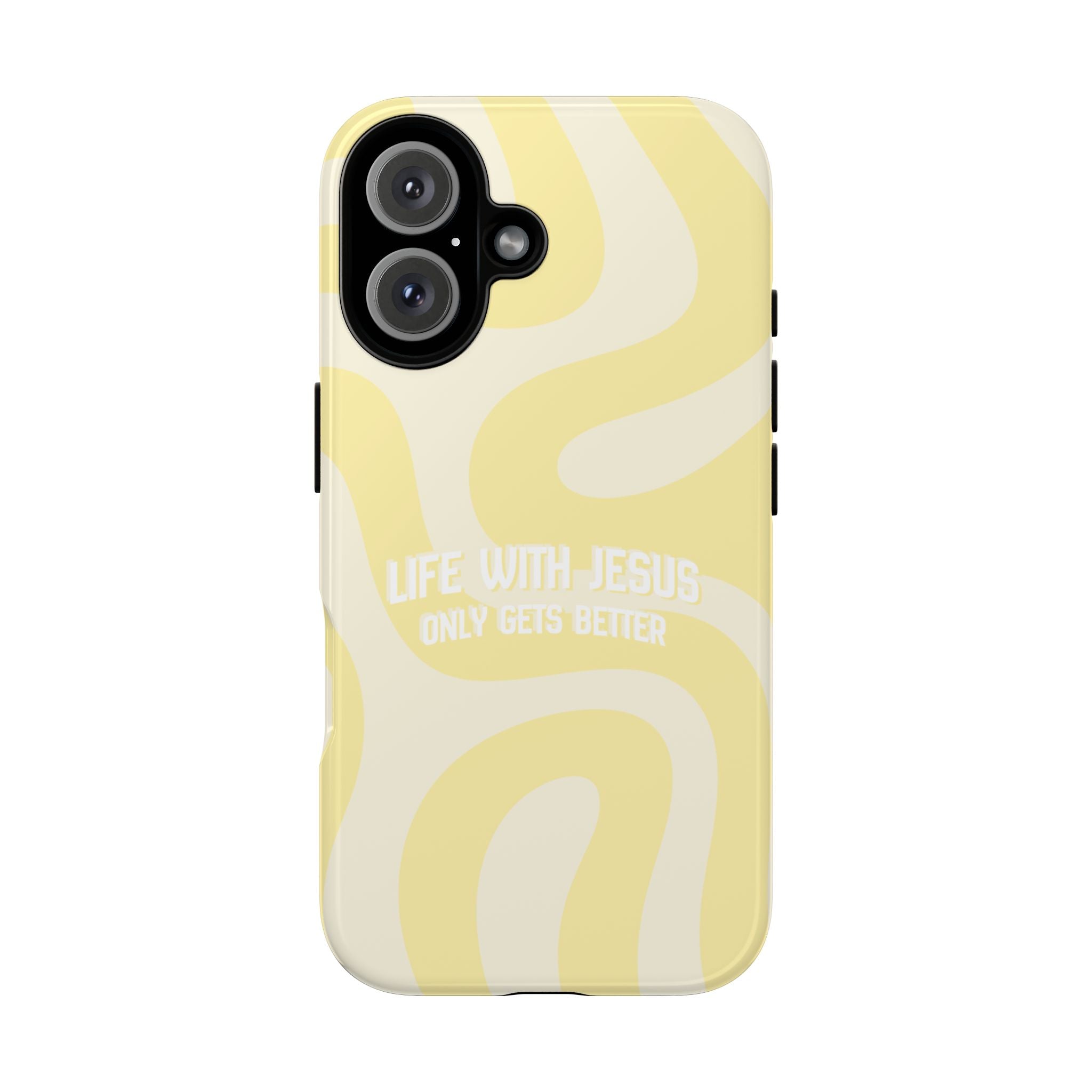 Yellow Swirl Phone Case - "Life With Jesus Only Gets Better" Christian iPhone Cover Tough Case