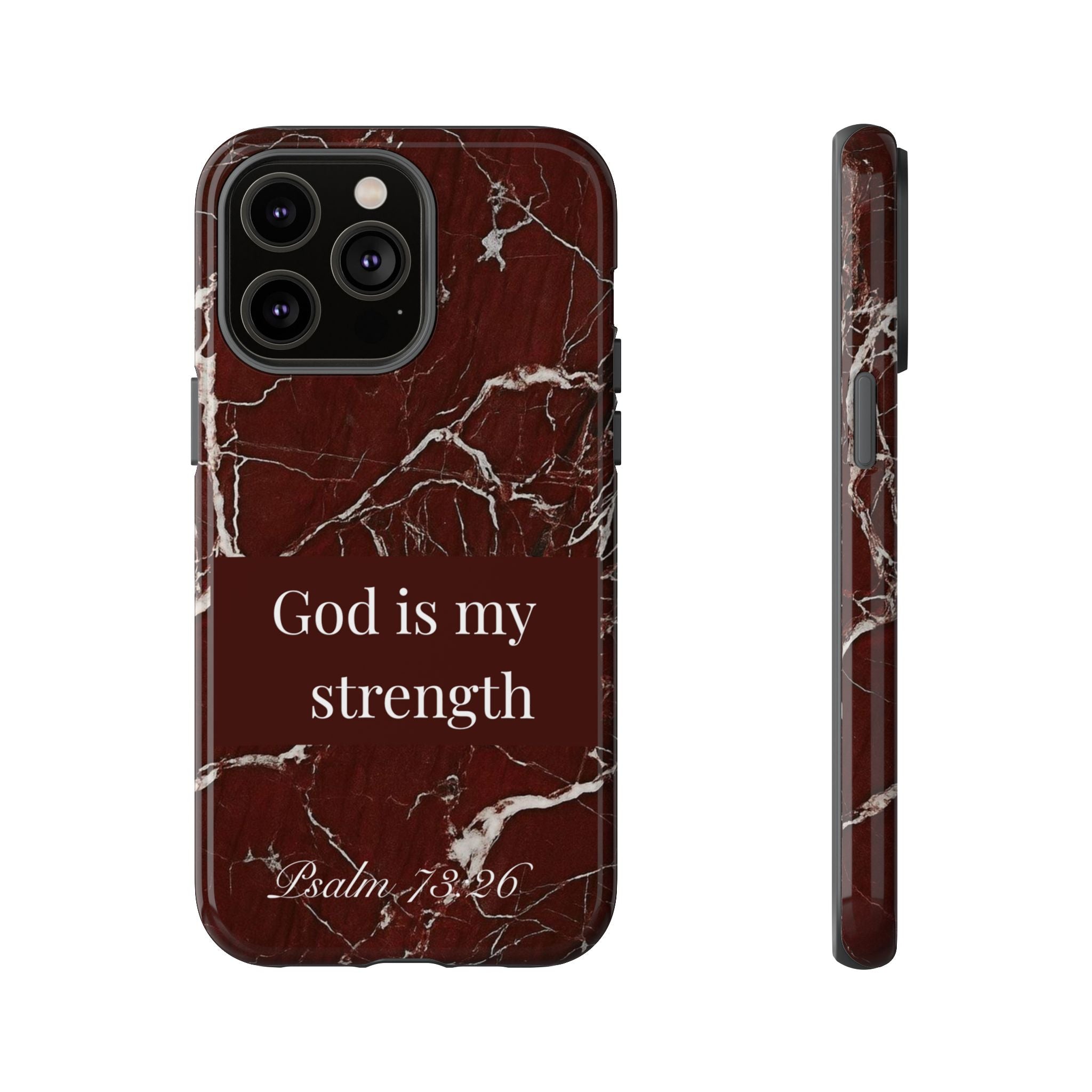 God Is My Strength — Psalm 73:26 Christian Tough Phone Case | Marble Faith Cover