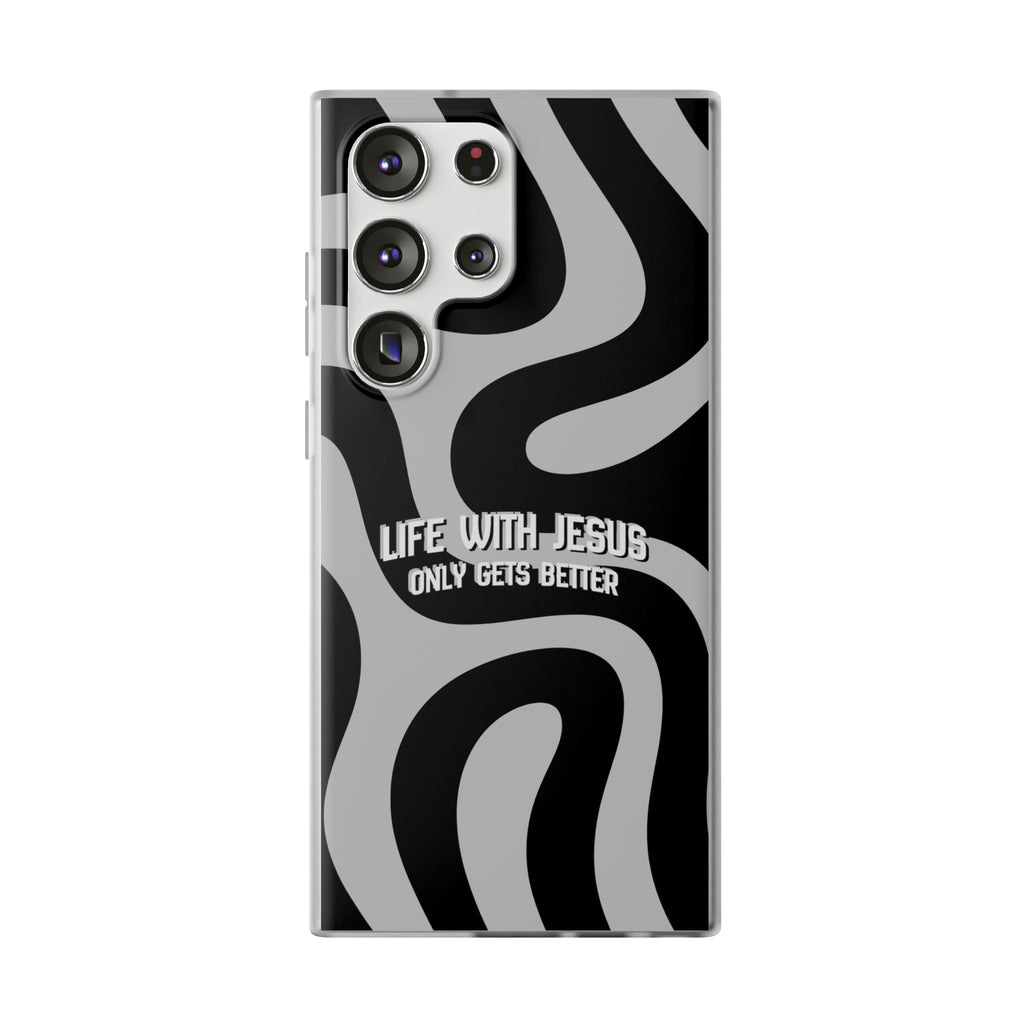 Religious Phone Case — "Life With Jesus Only Gets Better" Black & White Swirl Flexi Case