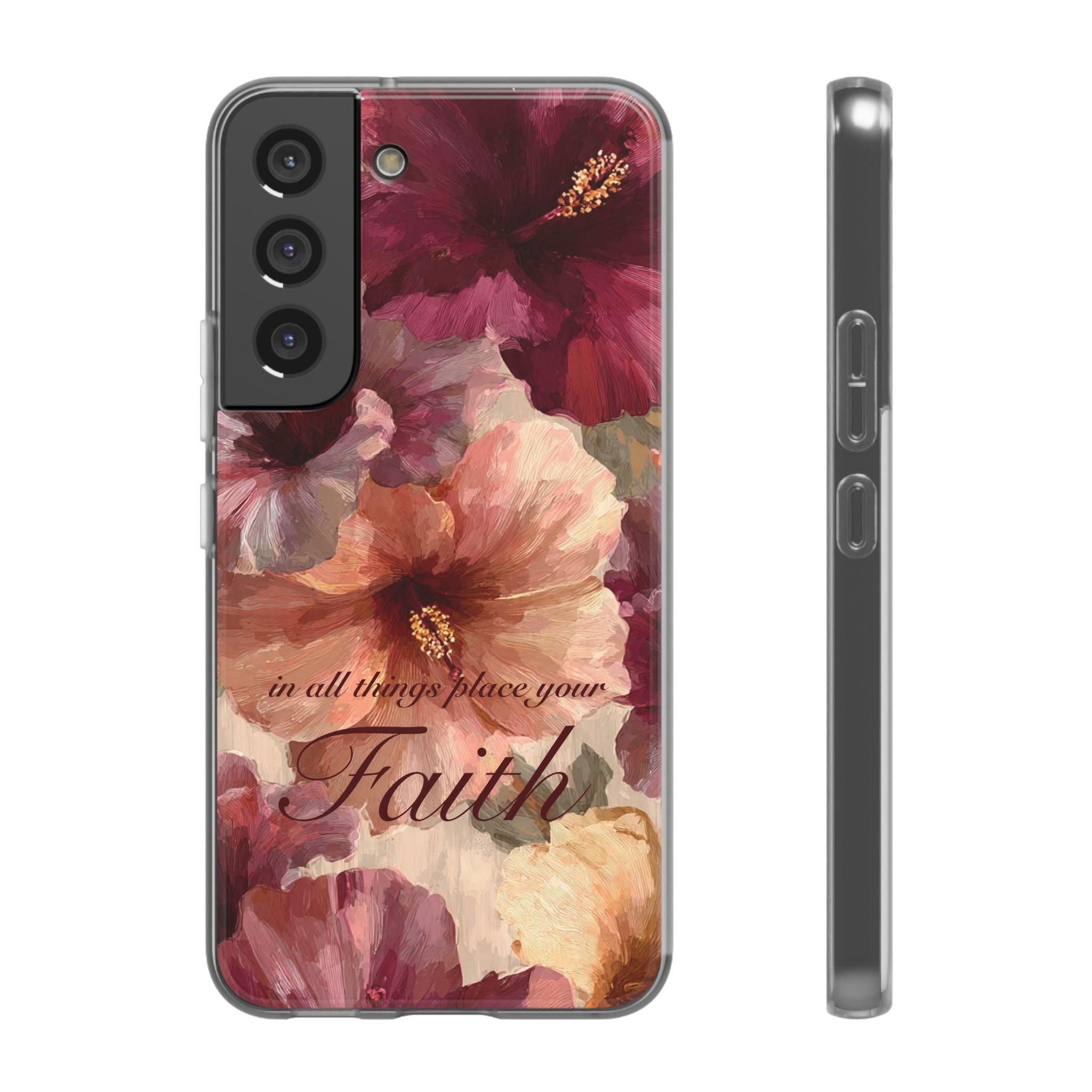 Faith Floral Phone Case – Inspirational Hibiscus Art Protective Cover