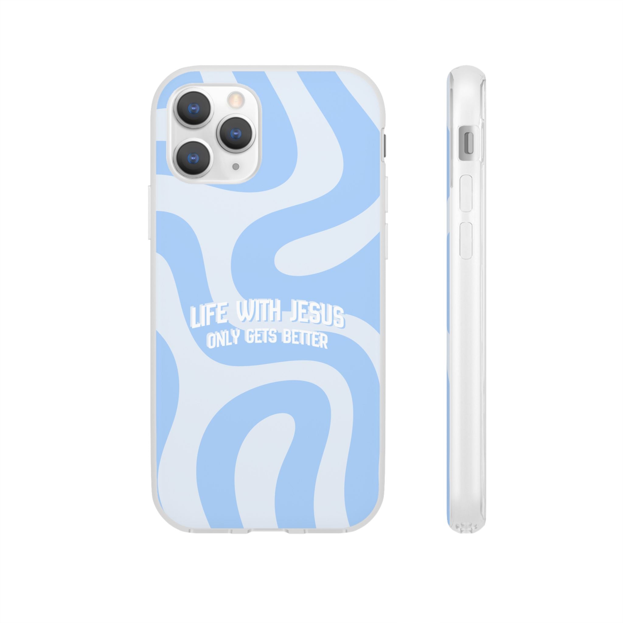 Phone Case — "Life With Jesus Only Gets Better" Blue Abstract Christian Flexi Case