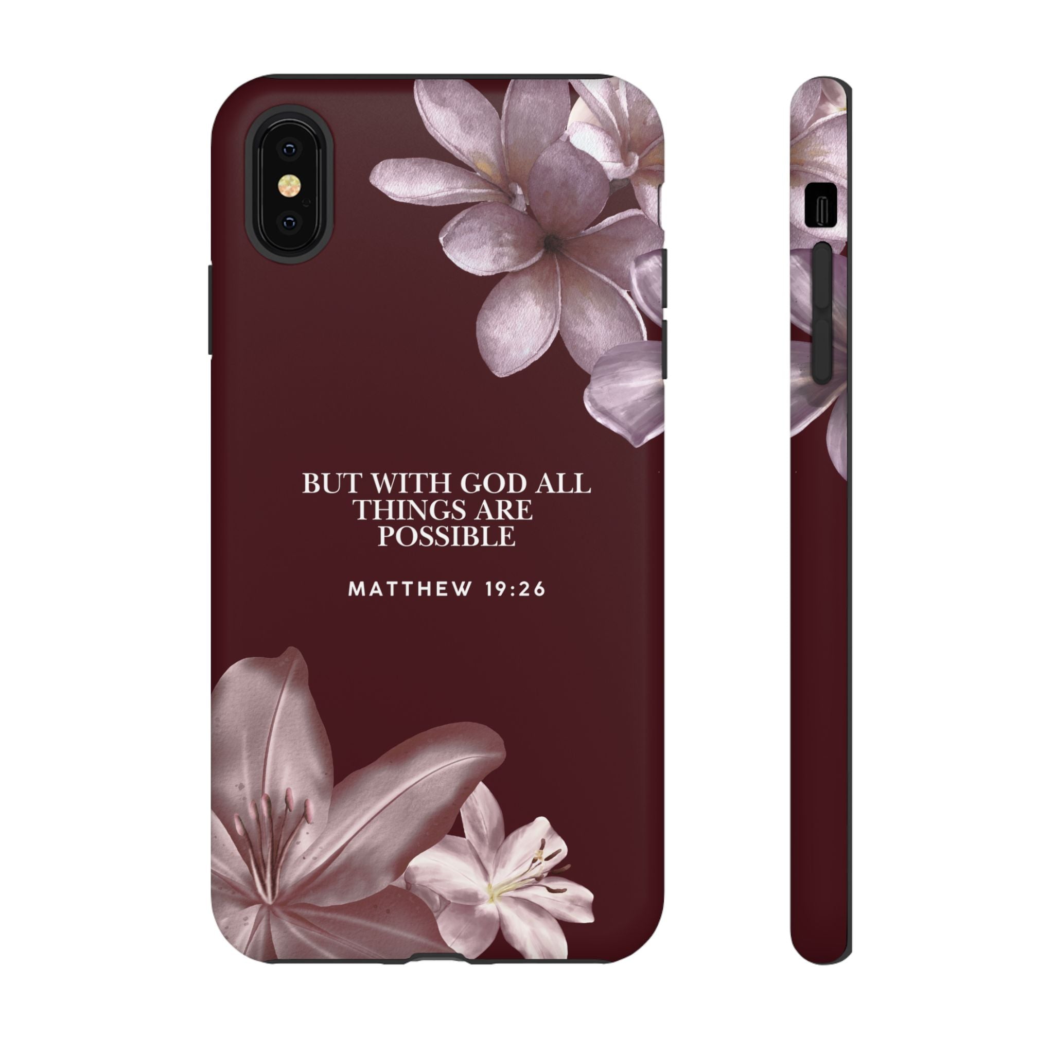 But With God All Things Are Possible — Floral Bible Verse Christian Tough Phone Case