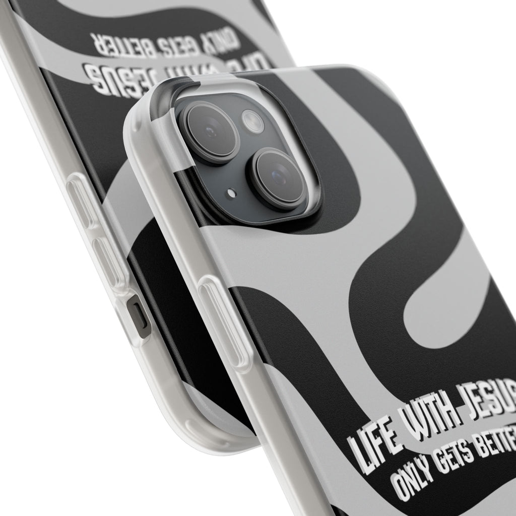 Religious Phone Case — "Life With Jesus Only Gets Better" Black & White Swirl Flexi Case