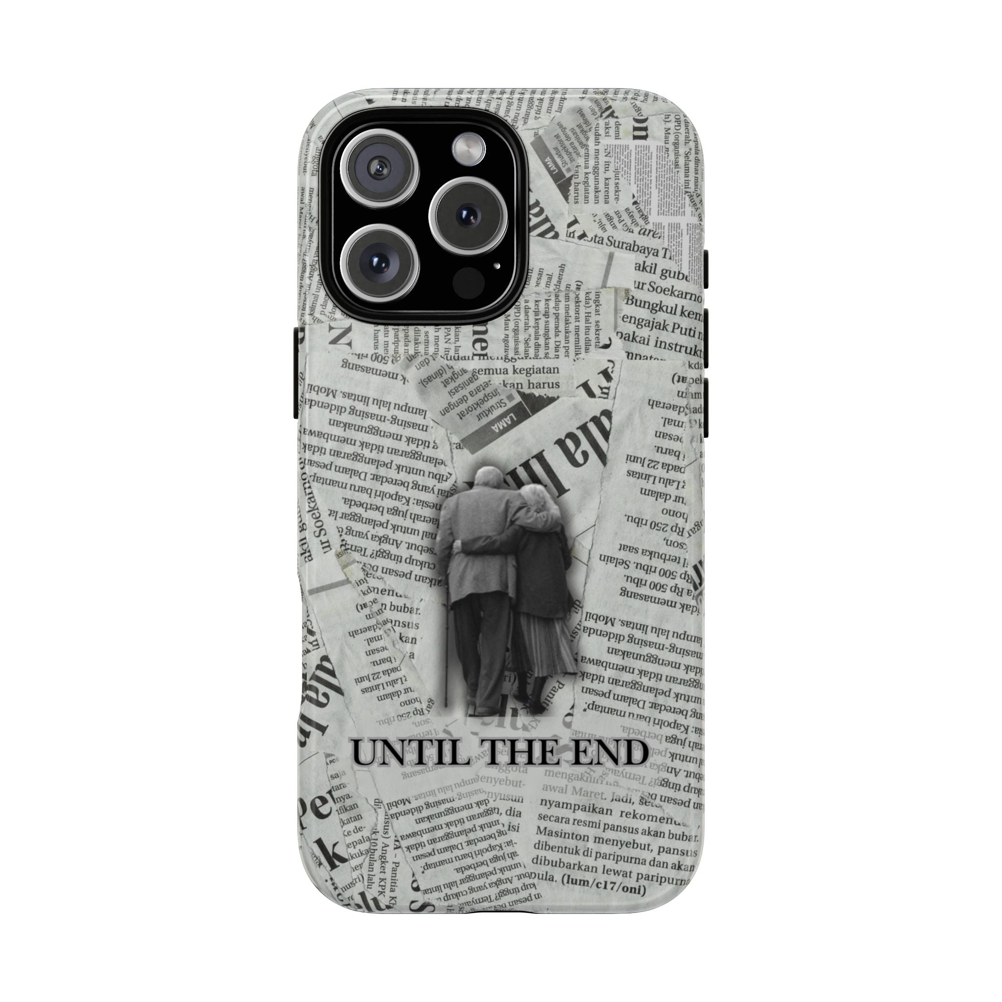 Until the End Newspaper Collage Phone Case