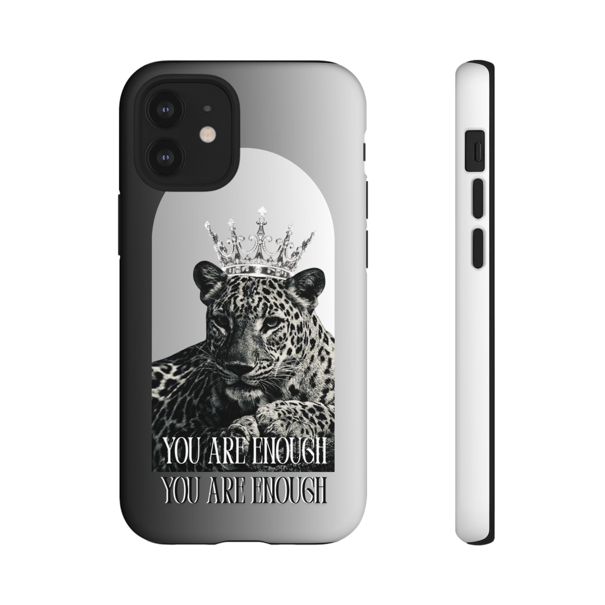 Leopard Crown Phone Case — "You Are Enough" Inspirational Protective Cover